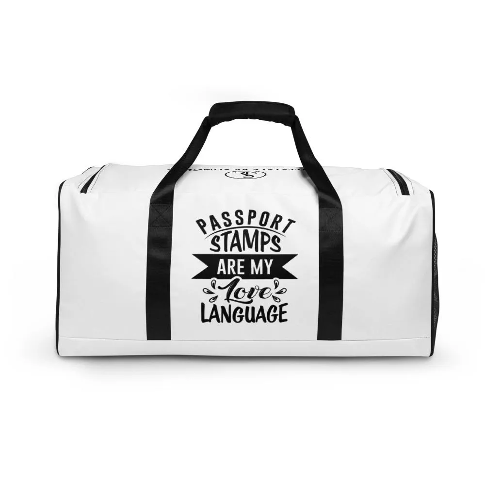 Passport Stamps Are My Love Language Duffle Bag