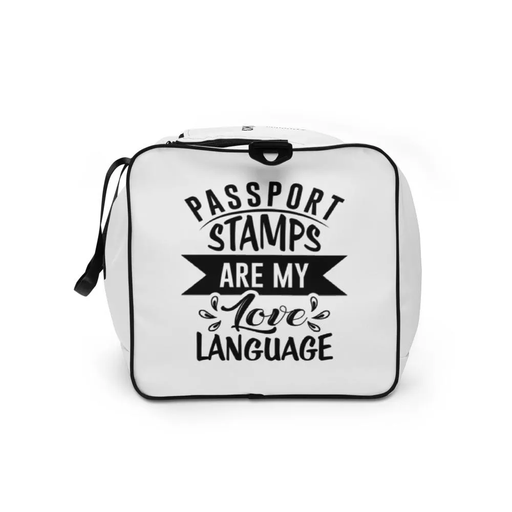 Passport Stamps Are My Love Language Duffle Bag