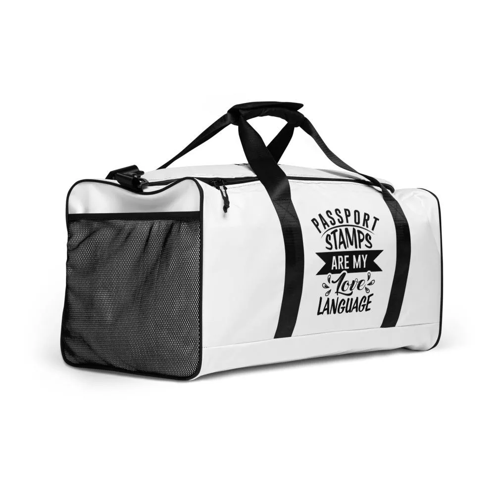 Passport Stamps Are My Love Language Duffle Bag